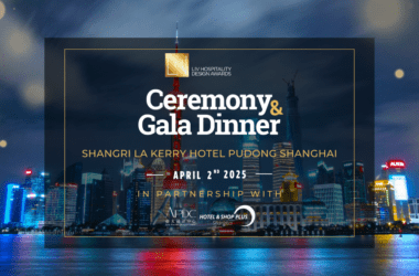 Submit to the LIV Hospitality Design Awards: Enjoy VIP Access and a Spectacular Gala in Shanghai!